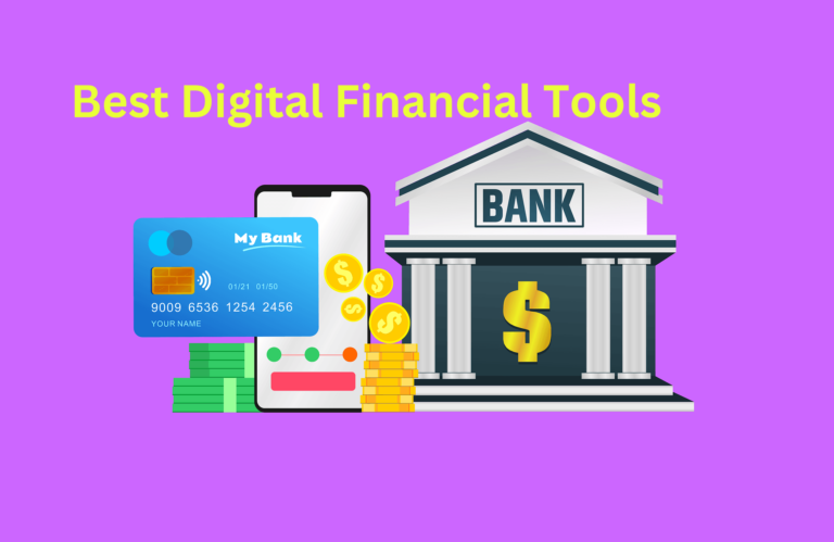 Best Digital Financial Tools to Use in 2024